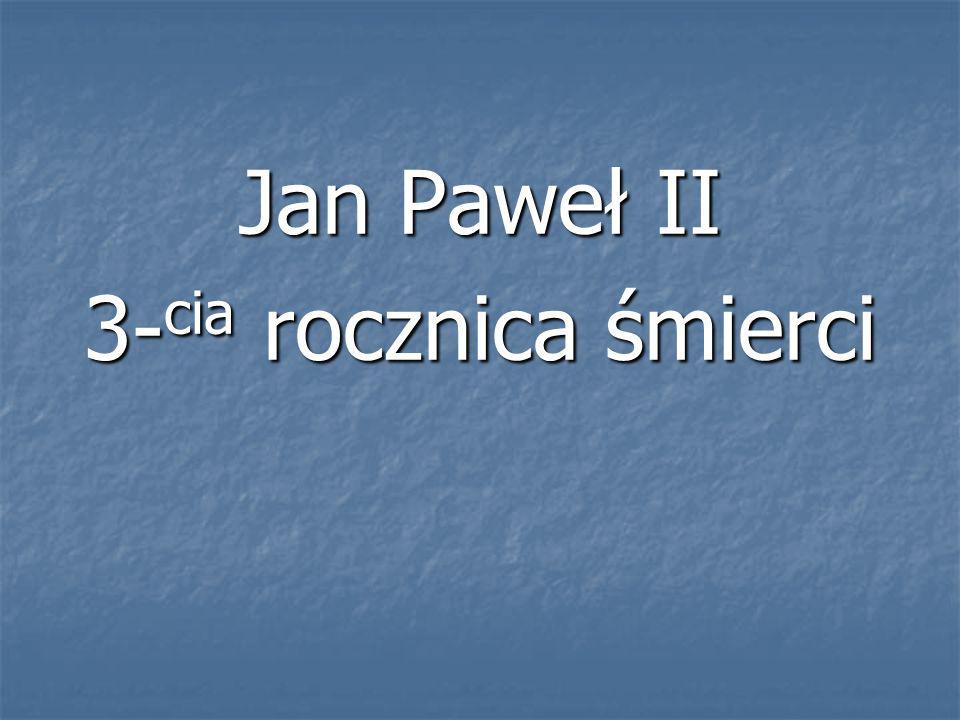 Jan Paweł II 3-cia rocznica śmierci