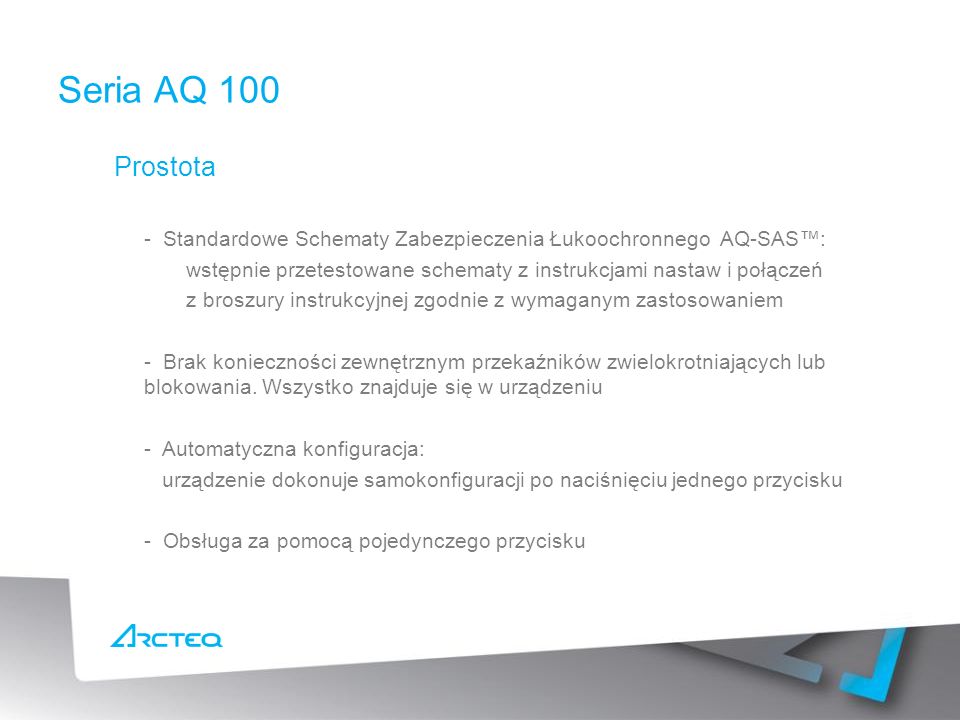 Seria AQ 100 Prostota. - Standardowe Schematy Zabezpieczenia Łukoochronnego AQ-SAS™: