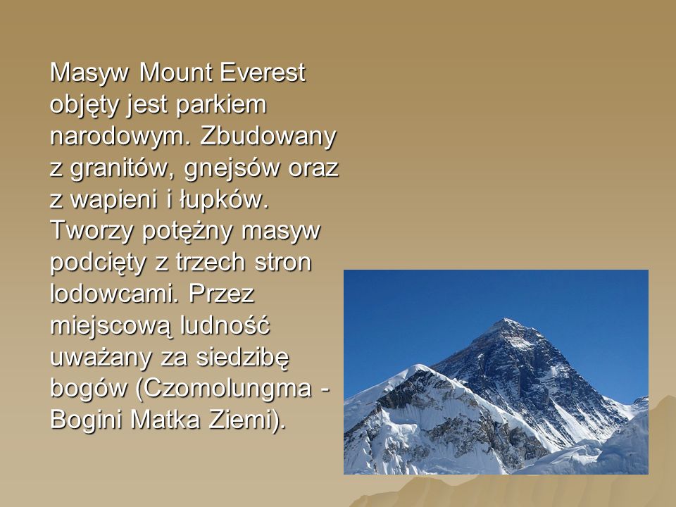 Masyw Mount Everest objęty jest parkiem narodowym