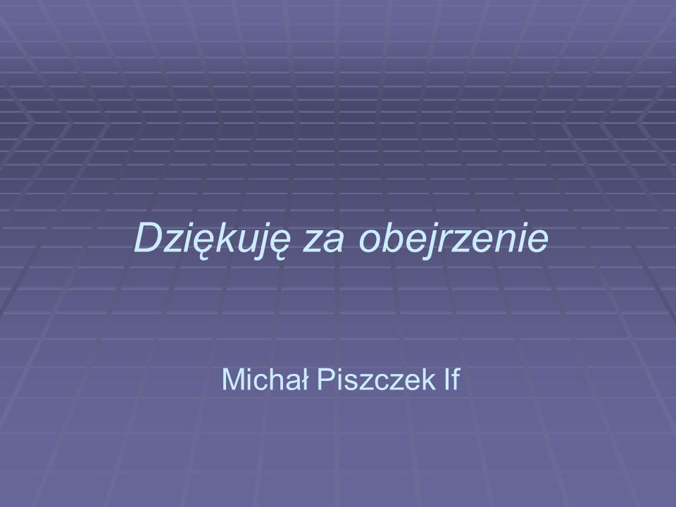 Dziękuję za obejrzenie Michał Piszczek If