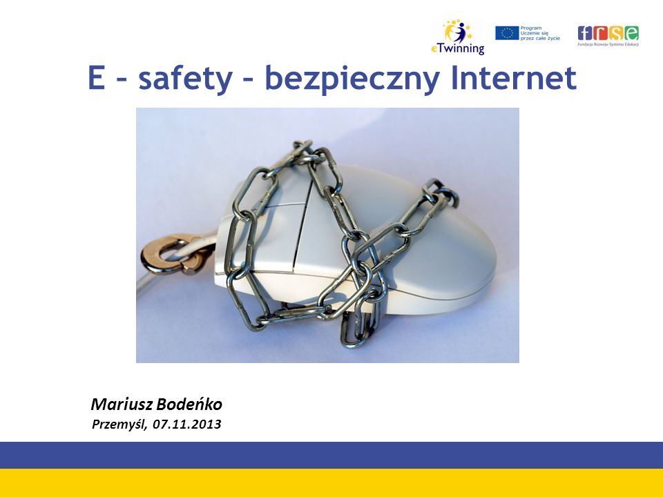 E – safety – bezpieczny Internet