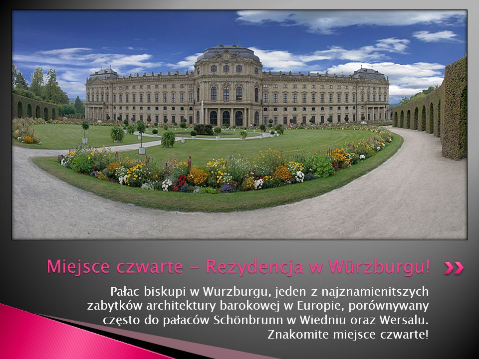 Miejsce czwarte - Rezydencja w Würzburgu!
