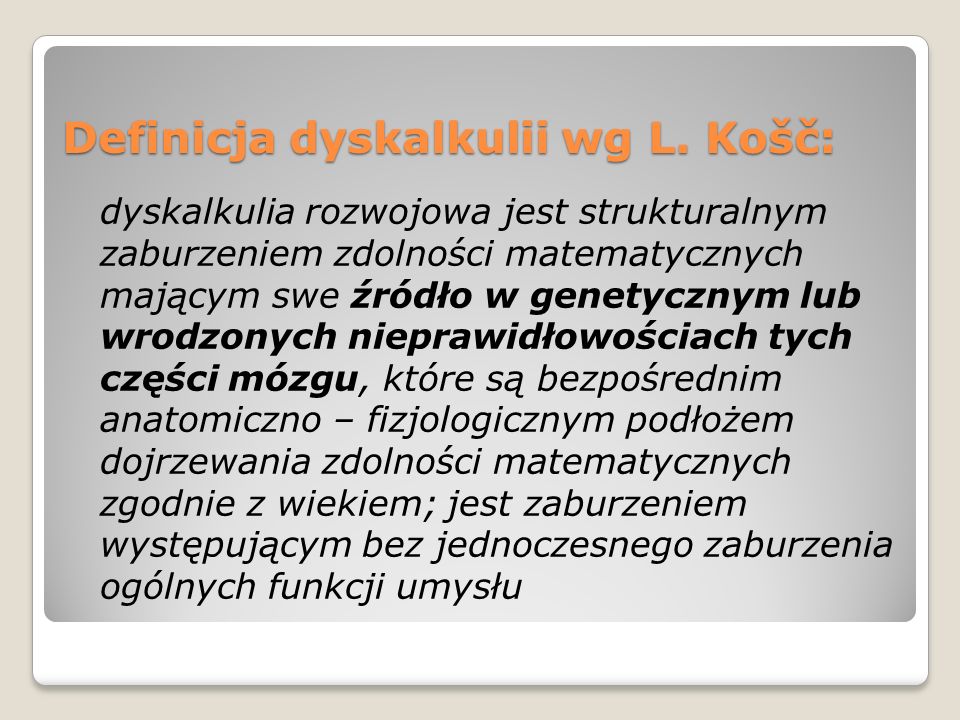 Definicja dyskalkulii wg L. Košč: