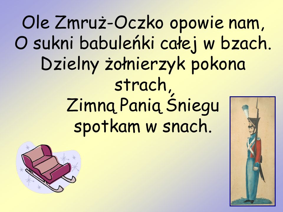 Ole Zmruż-Oczko opowie nam, O sukni babuleńki całej w bzach