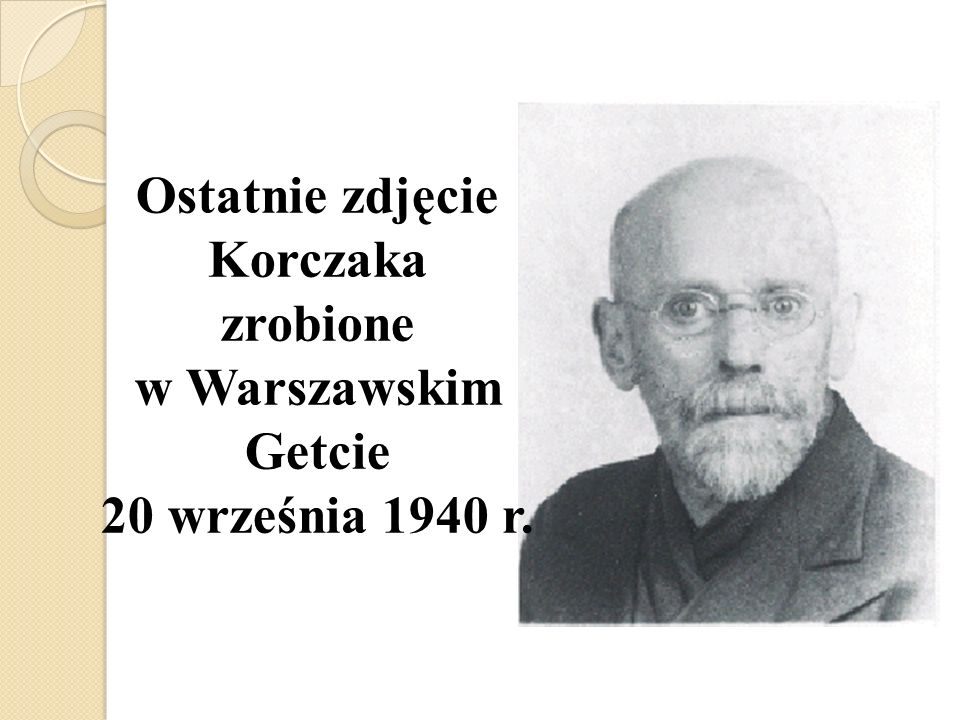 Ostatnie zdjęcie Korczaka zrobione w Warszawskim Getcie