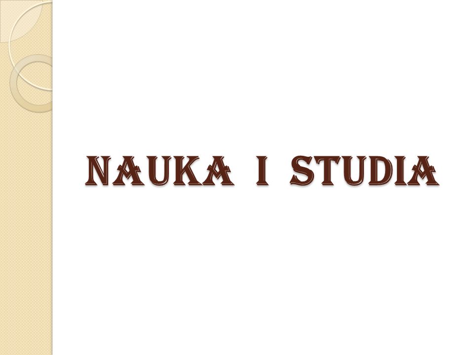 NAUKA I STUDIA