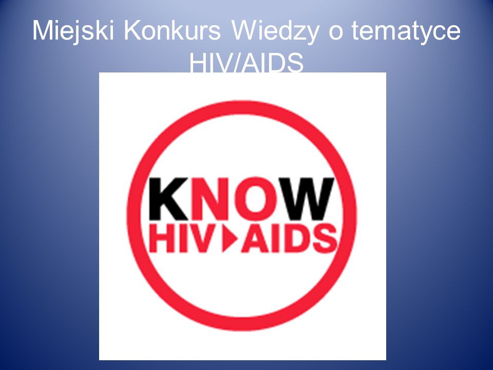 Miejski Konkurs Wiedzy o tematyce HIV/AIDS