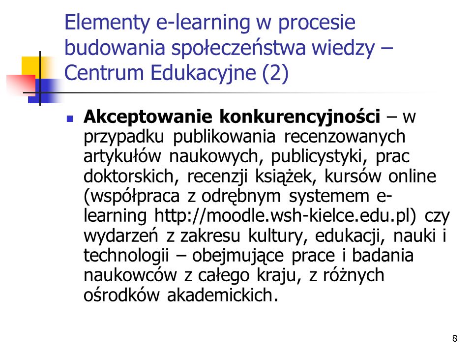 Elementy e-learning w procesie budowania społeczeństwa wiedzy – Centrum Edukacyjne (2)