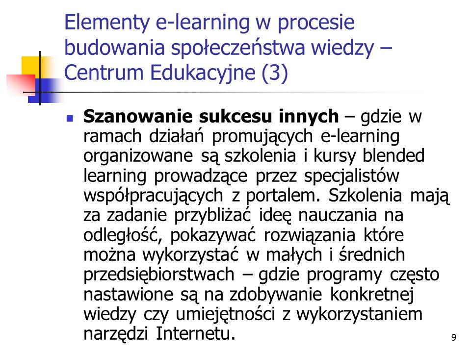 Elementy e-learning w procesie budowania społeczeństwa wiedzy – Centrum Edukacyjne (3)