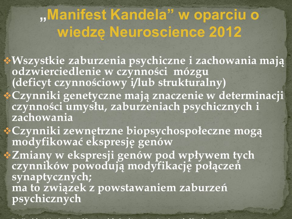 „Manifest Kandela w oparciu o wiedzę Neuroscience 2012