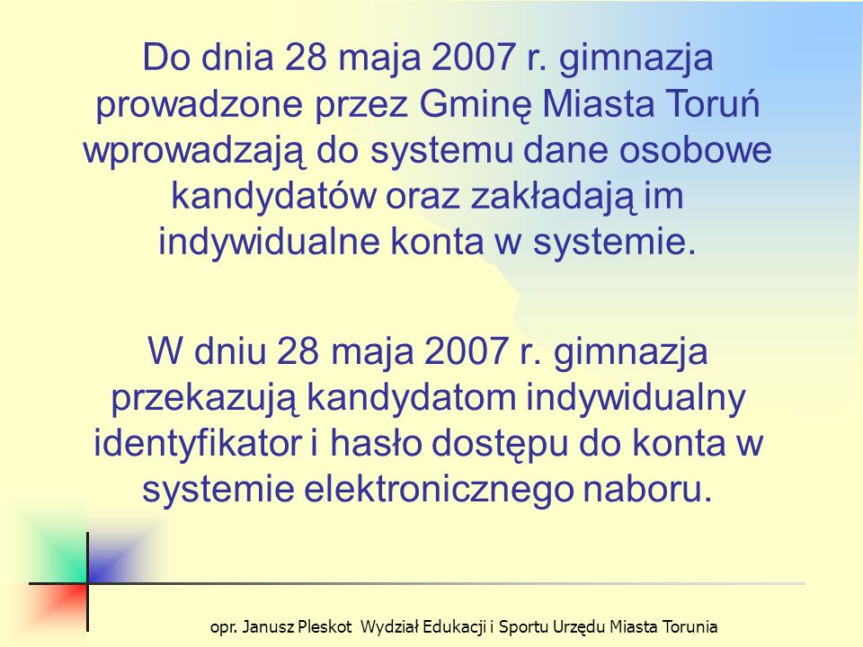 opr. Janusz Pleskot Wydział Edukacji i Sportu Urzędu Miasta Torunia