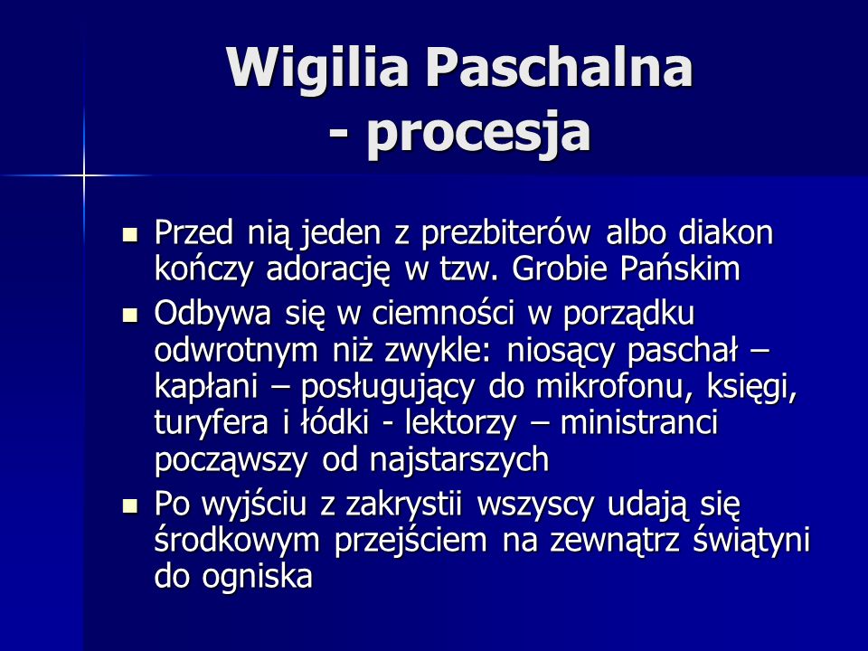 Wigilia Paschalna - procesja