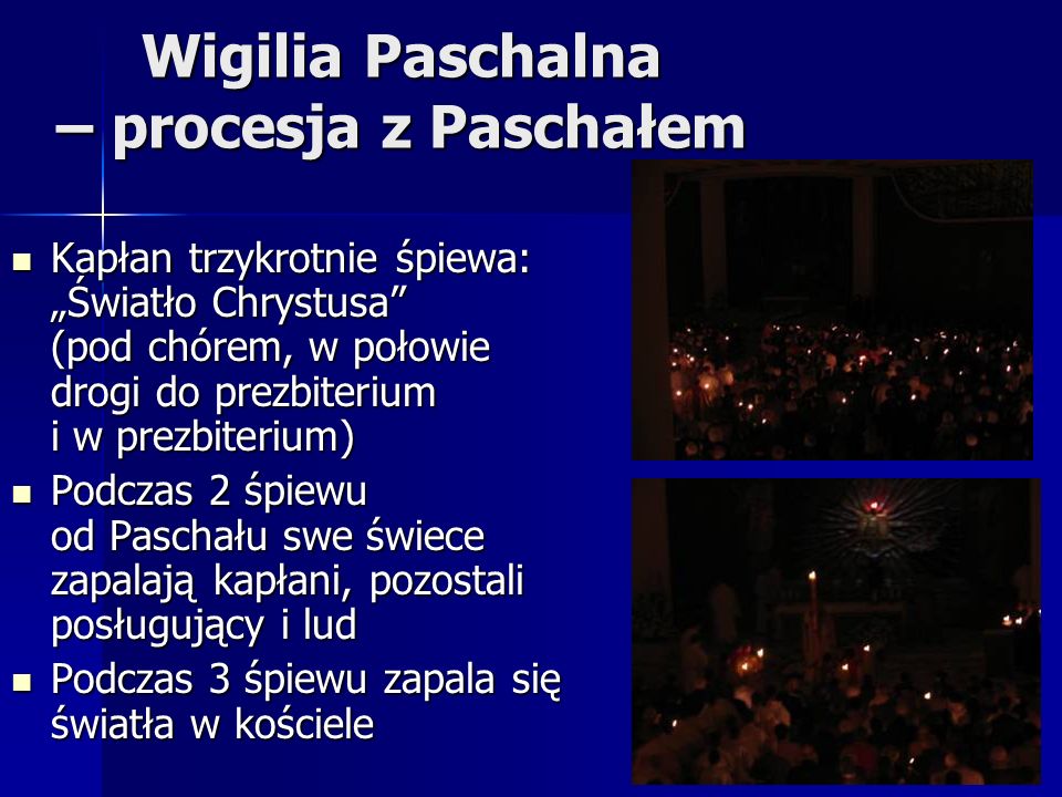 Wigilia Paschalna – procesja z Paschałem
