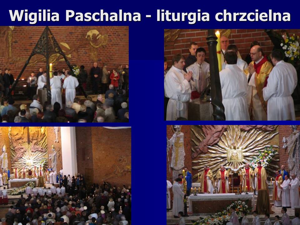 Wigilia Paschalna - liturgia chrzcielna