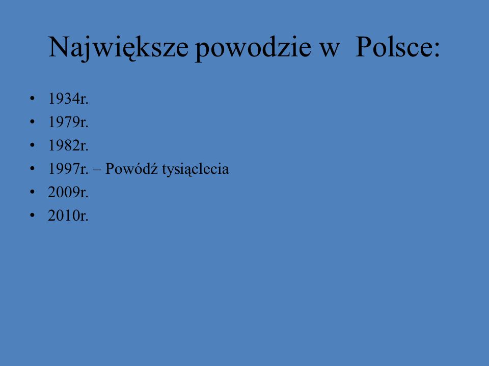 Największe powodzie w Polsce: