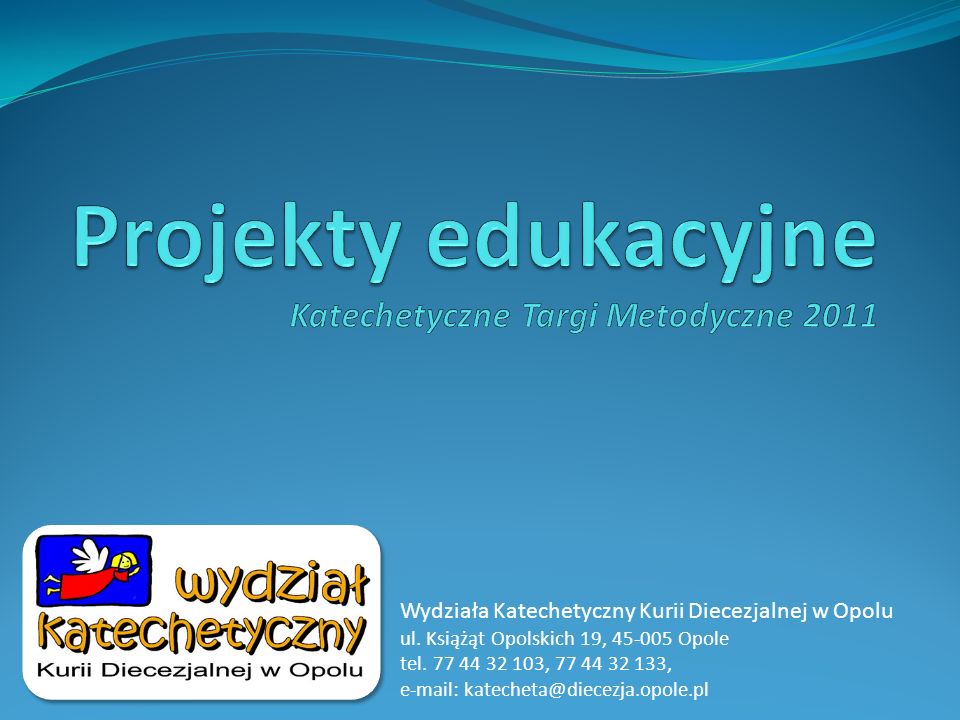Projekty edukacyjne Katechetyczne Targi Metodyczne 2011