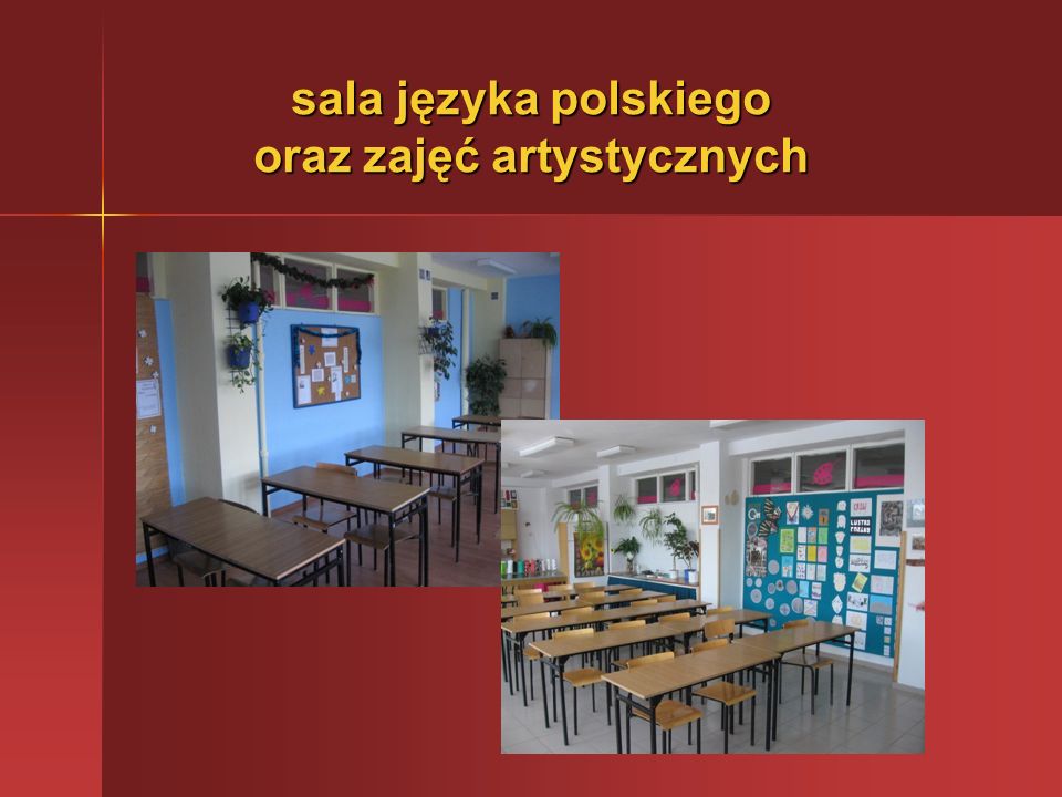 sala języka polskiego oraz zajęć artystycznych