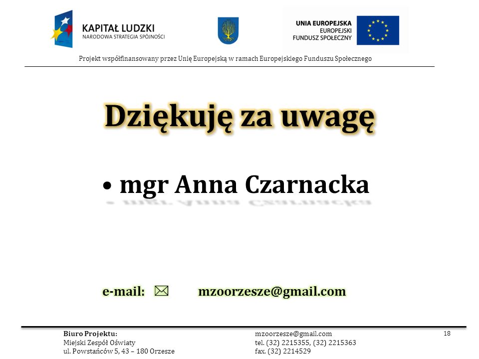Dziękuję za uwagę mgr Anna Czarnacka   