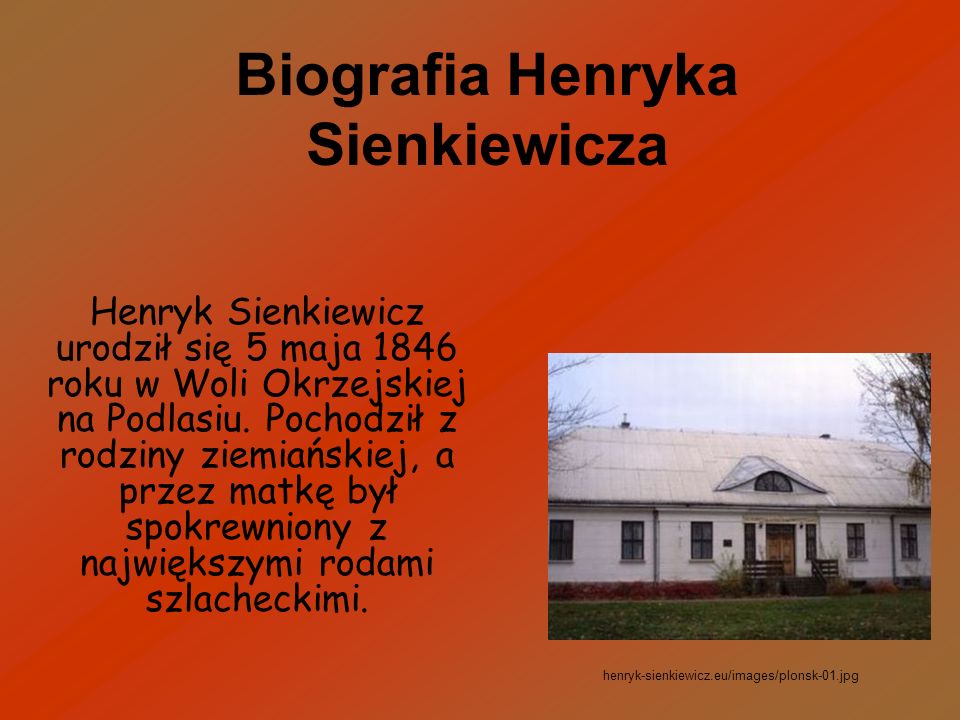 Biografia Henryka Sienkiewicza
