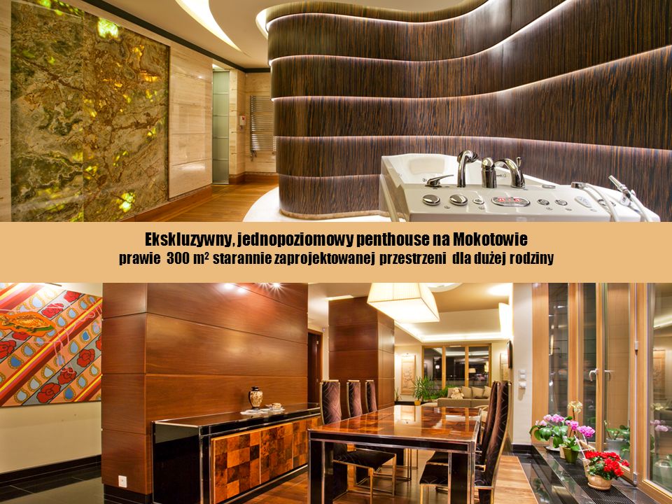 Ekskluzywny, jednopoziomowy penthouse na Mokotowie prawie 300 m2 starannie zaprojektowanej przestrzeni dla dużej rodziny