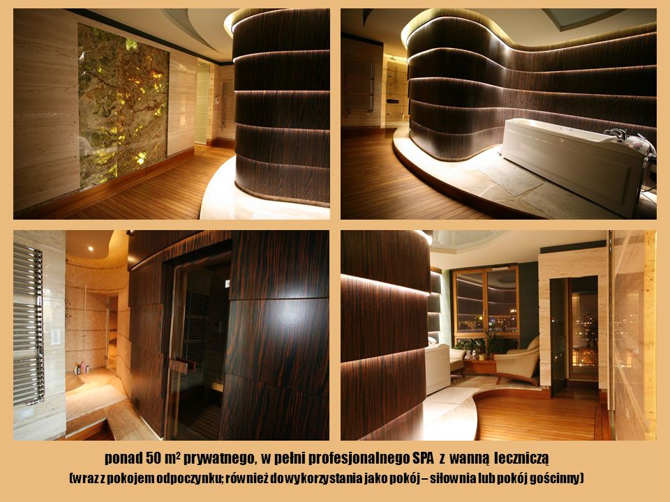 ponad 50 m2 prywatnego, w pełni profesjonalnego SPA z wanną leczniczą