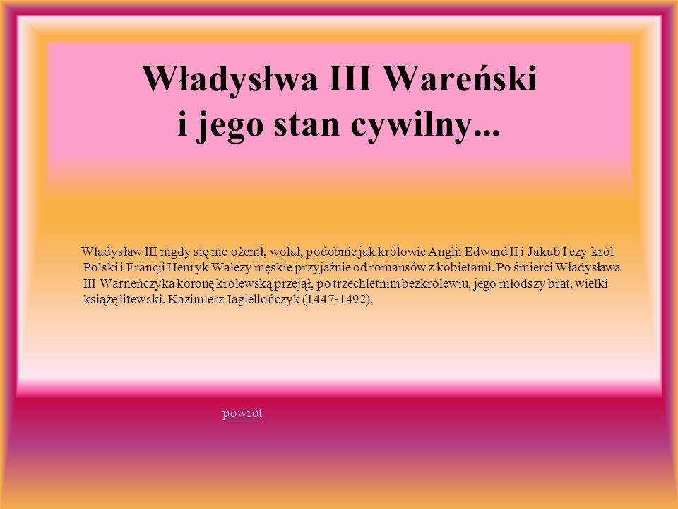 Władysłwa III Wareński i jego stan cywilny...