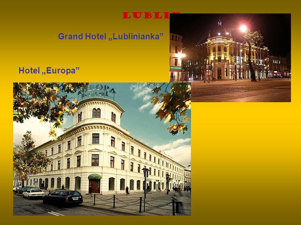 Lublin Grand Hotel „Lublinianka Hotel „Europa