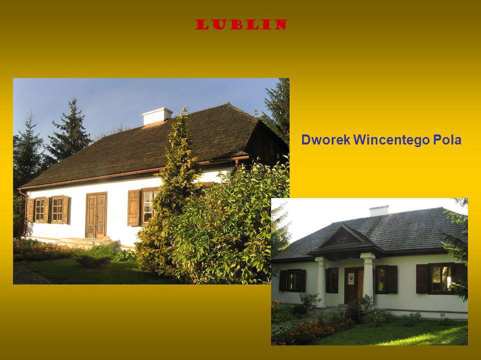 Lublin Dworek Wincentego Pola