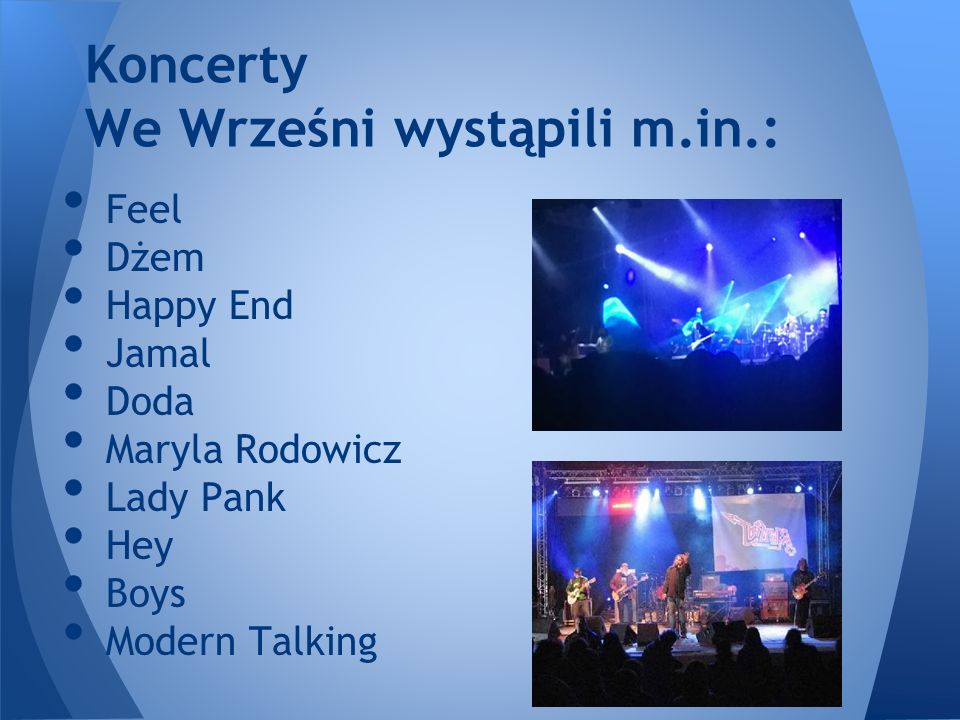 Koncerty We Wrześni wystąpili m.in.: