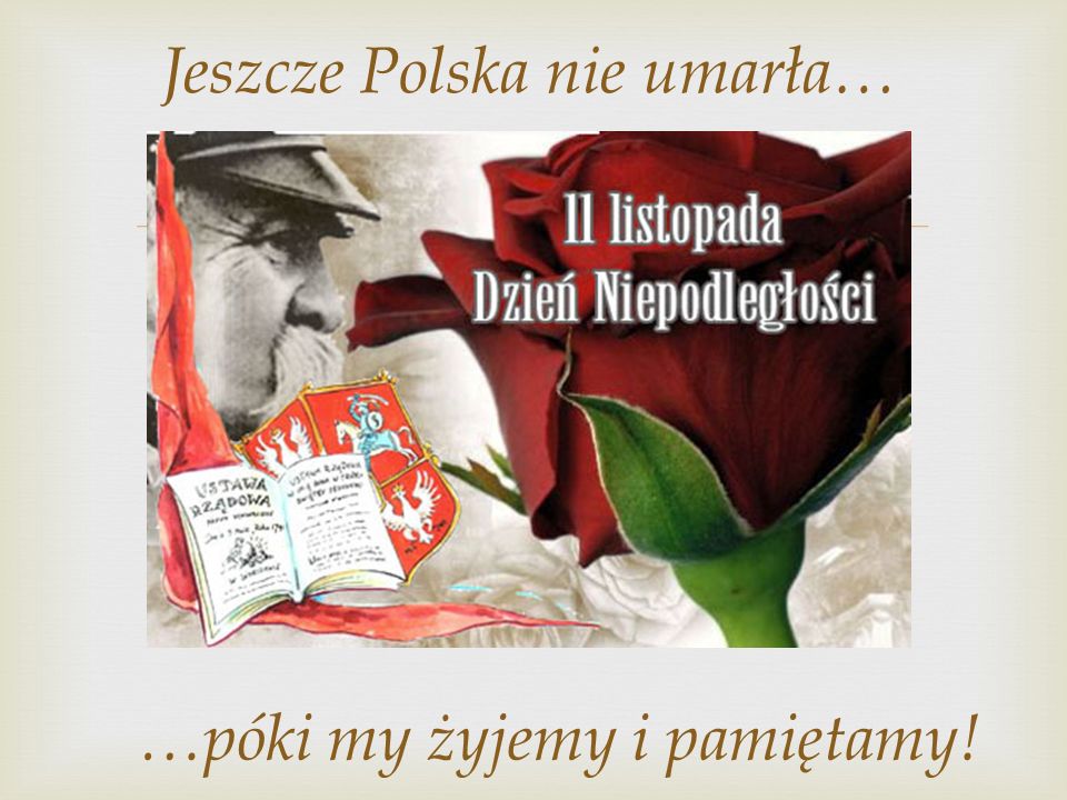 Jeszcze Polska nie umarła…