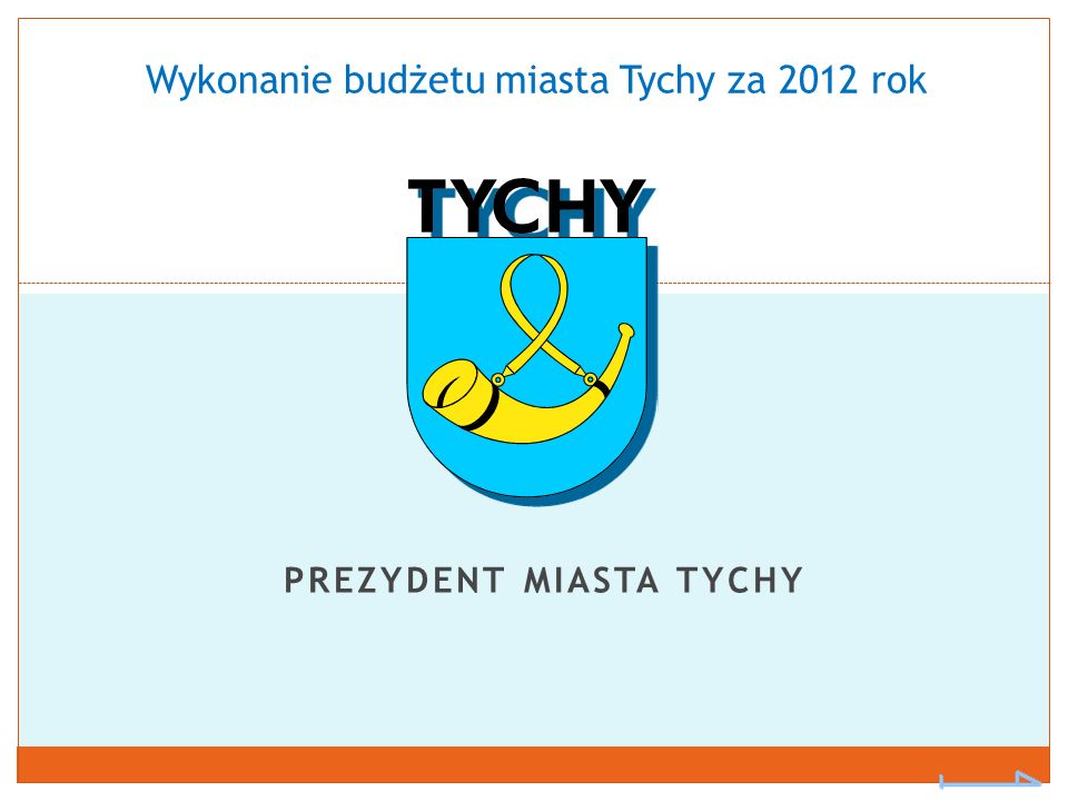 Wykonanie budżetu miasta Tychy za 2012 rok