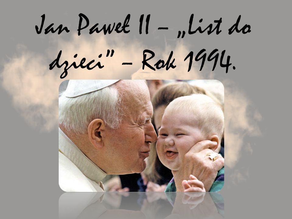 Jan Paweł II – „List do dzieci – Rok 1994.