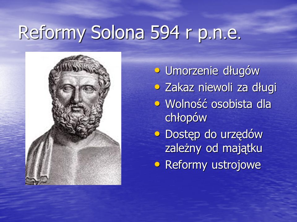 Reformy Solona 594 r p.n.e. Umorzenie długów Zakaz niewoli za długi