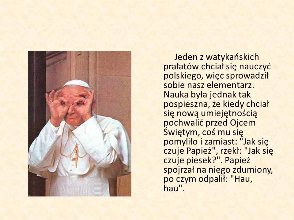 Jeden z watykańskich prałatów chciał się nauczyć polskiego, więc sprowadził sobie nasz elementarz.
