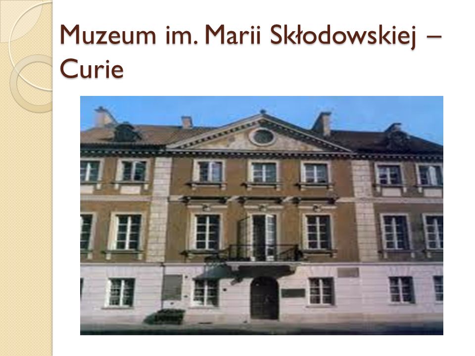 Muzeum im. Marii Skłodowskiej – Curie