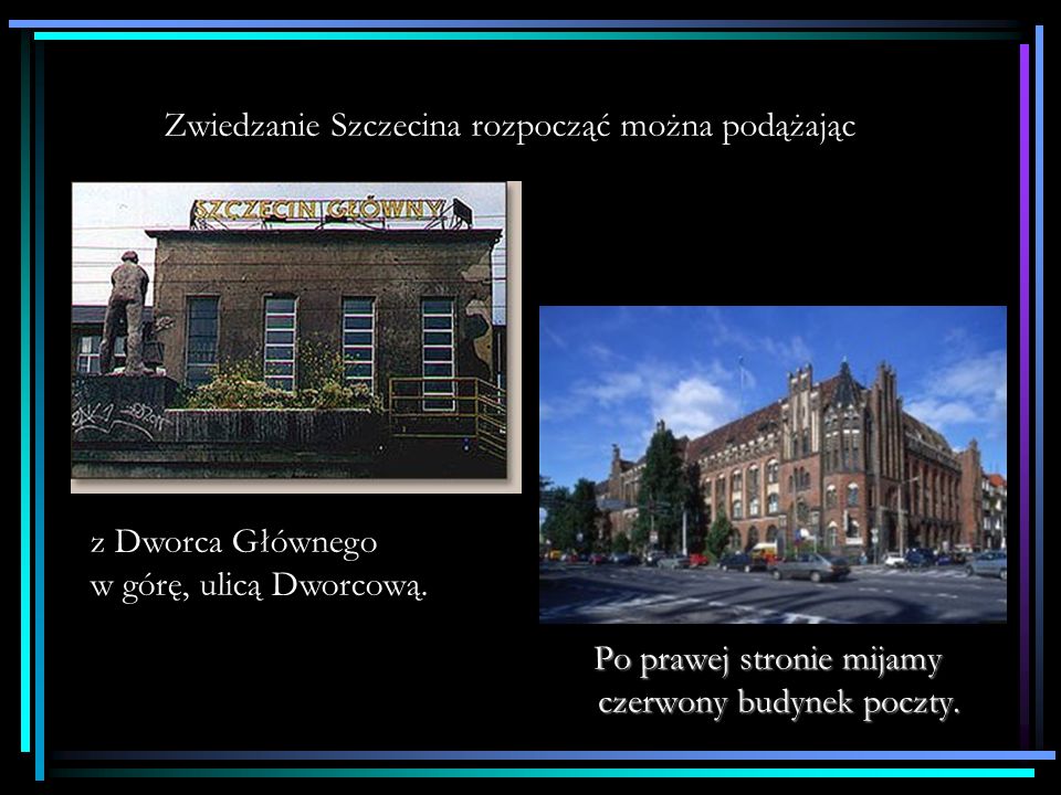 Zwiedzanie Szczecina rozpocząć można podążając