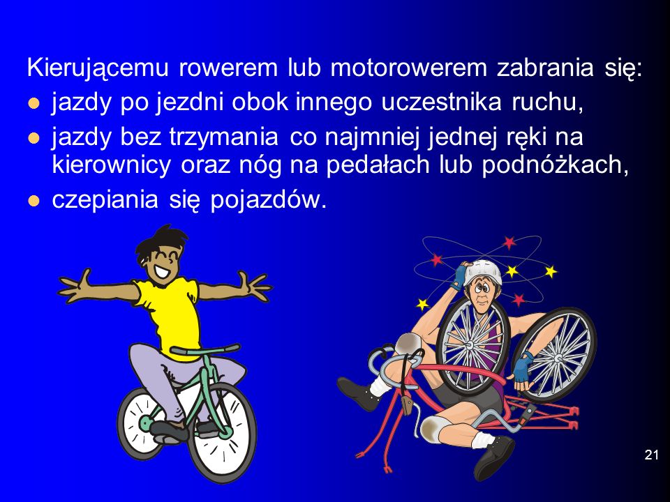 Kierującemu rowerem lub motorowerem zabrania się: