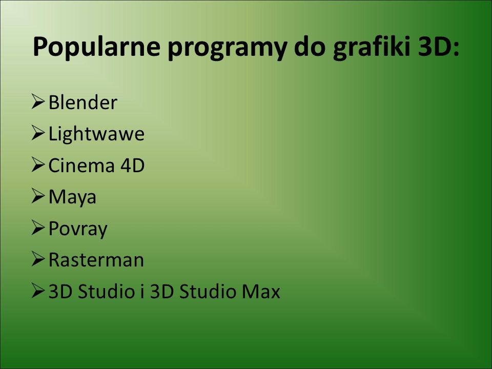 Popularne programy do grafiki 3D: