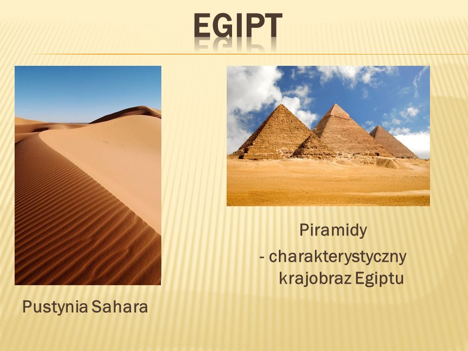 Piramidy - charakterystyczny krajobraz Egiptu