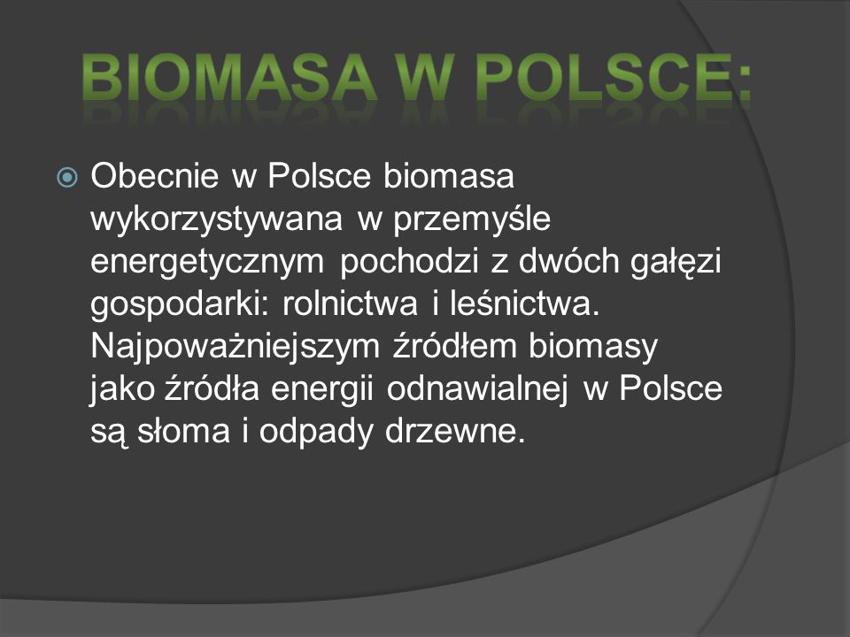 Biomasa w Polsce: