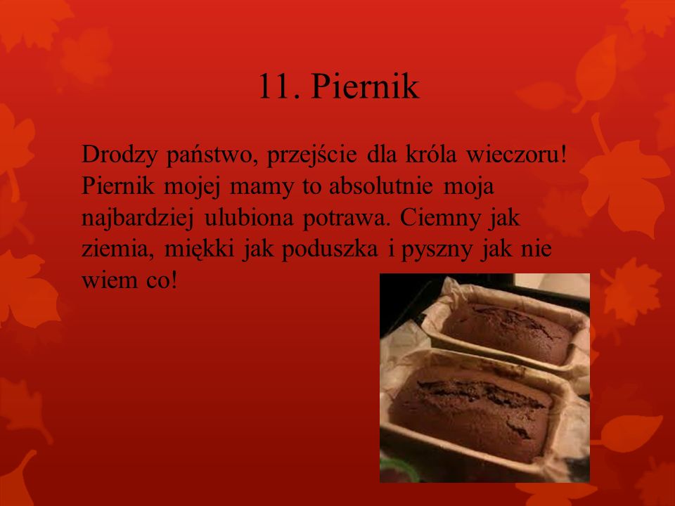 11. Piernik