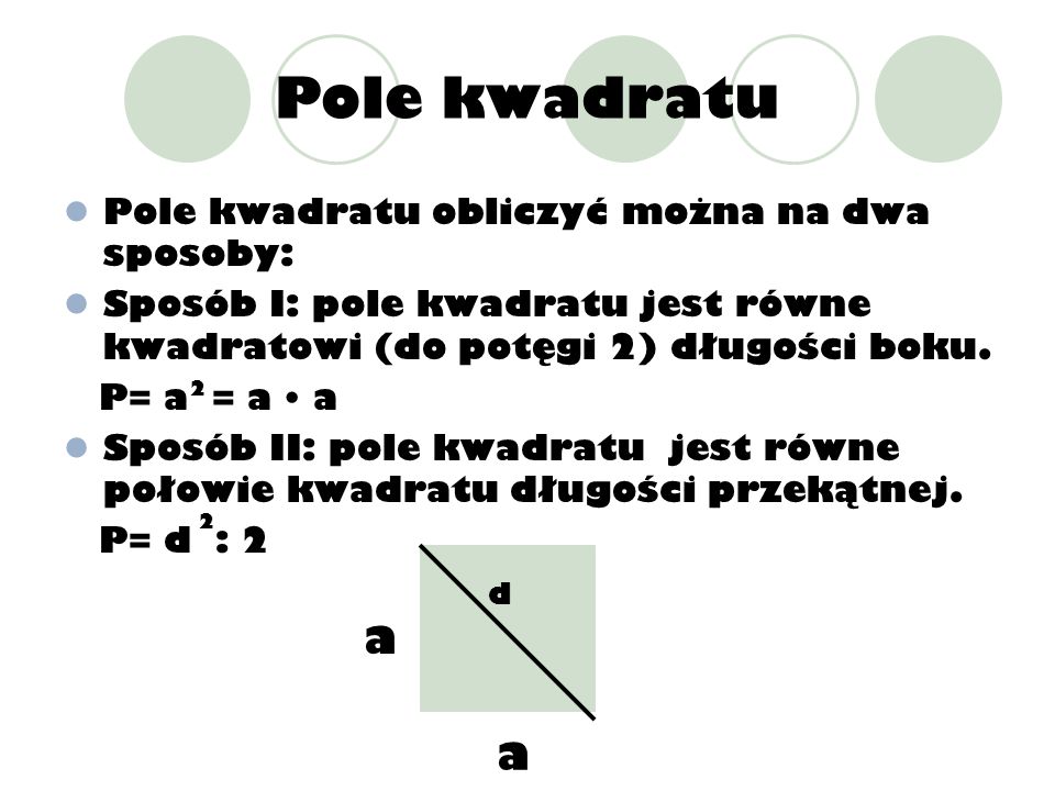 Pole kwadratu a a Pole kwadratu obliczyć można na dwa sposoby: