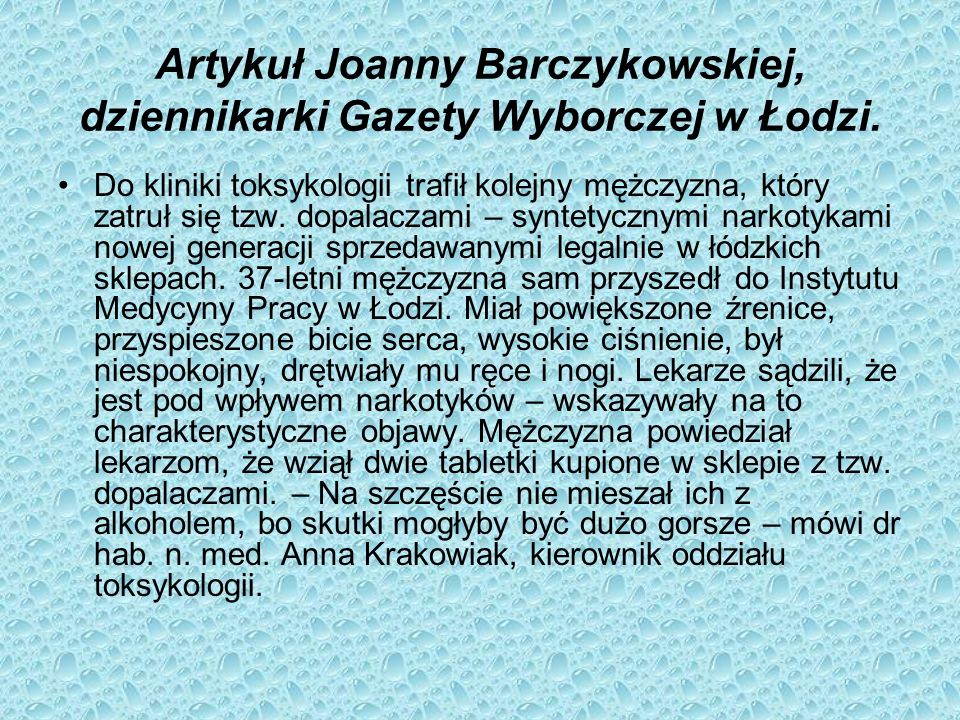 Artykuł Joanny Barczykowskiej, dziennikarki Gazety Wyborczej w Łodzi.