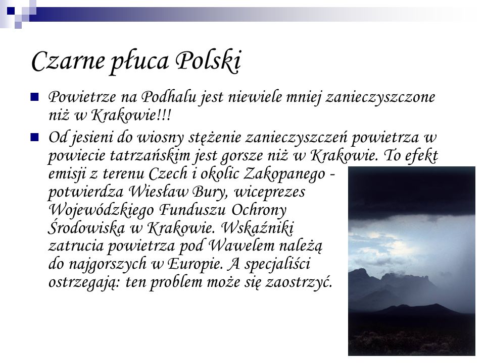 Czarne płuca Polski Powietrze na Podhalu jest niewiele mniej zanieczyszczone niż w Krakowie!!!