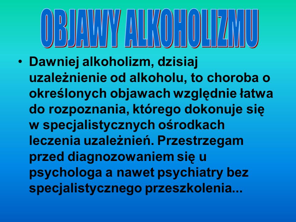 OBJAWY ALKOHOLIZMU