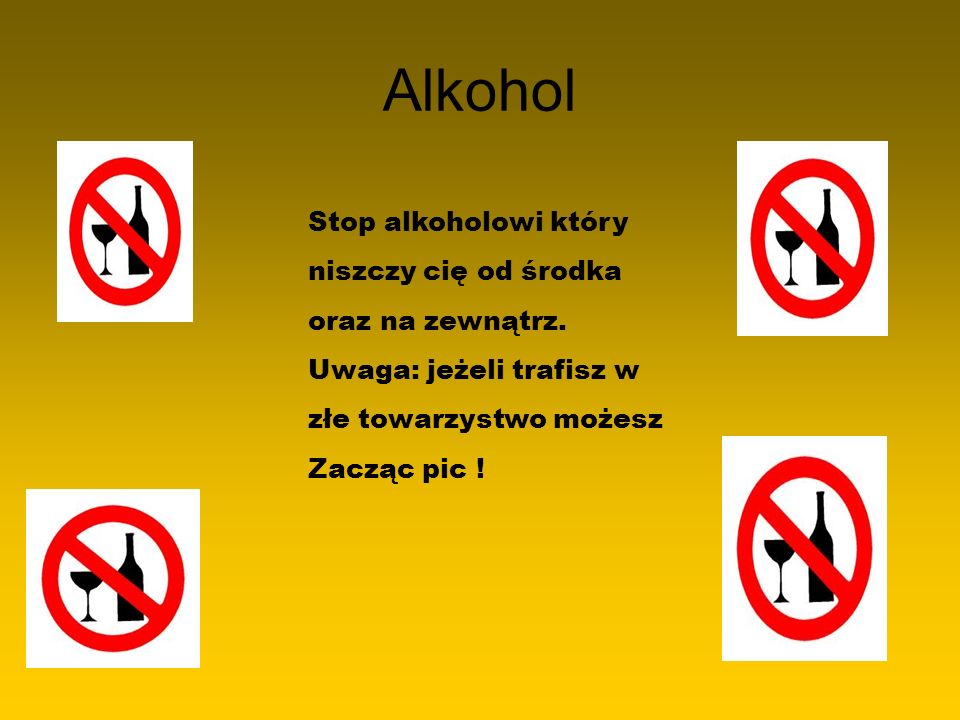 Alkohol Stop alkoholowi który niszczy cię od środka oraz na zewnątrz.