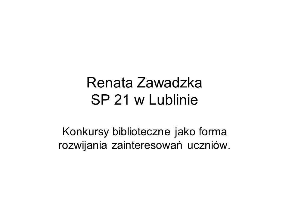 Renata Zawadzka SP 21 w Lublinie