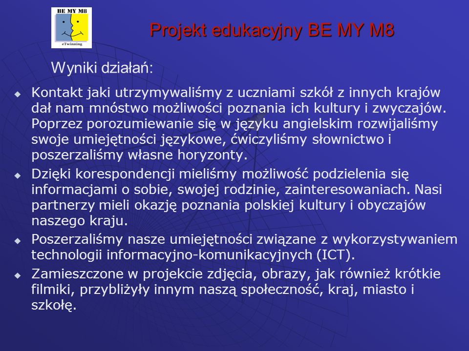 Projekt edukacyjny BE MY M8
