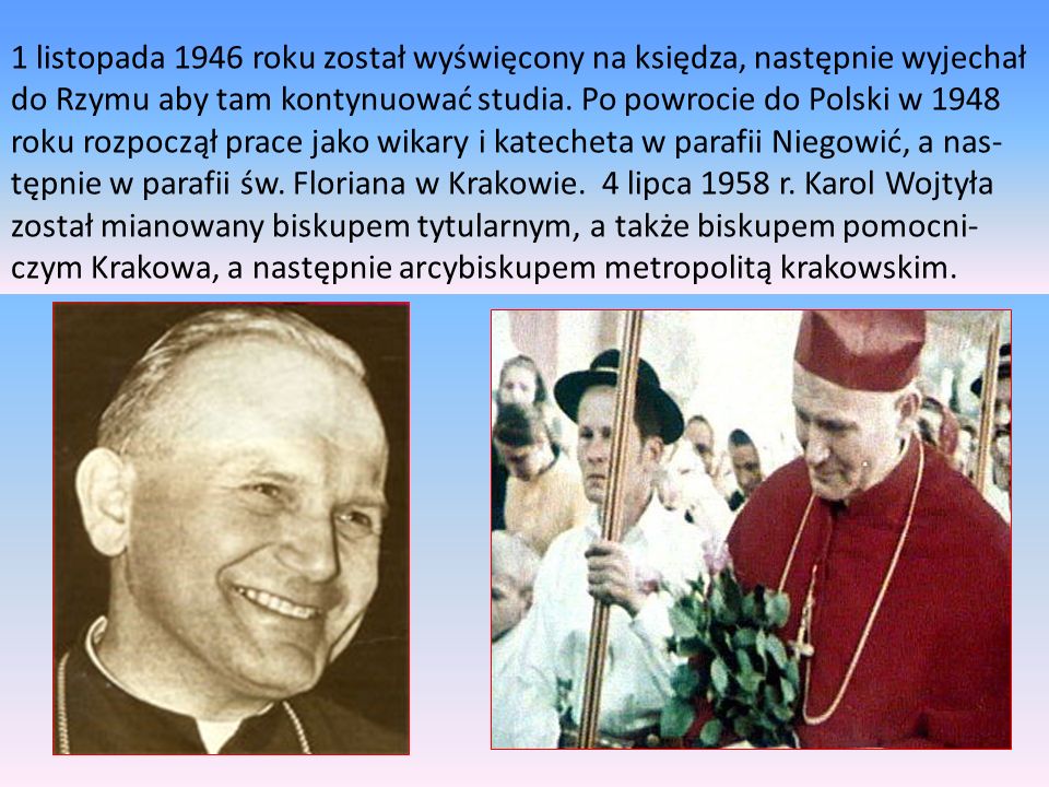 1 listopada 1946 roku został wyświęcony na księdza, następnie wyjechał do Rzymu aby tam kontynuować studia.