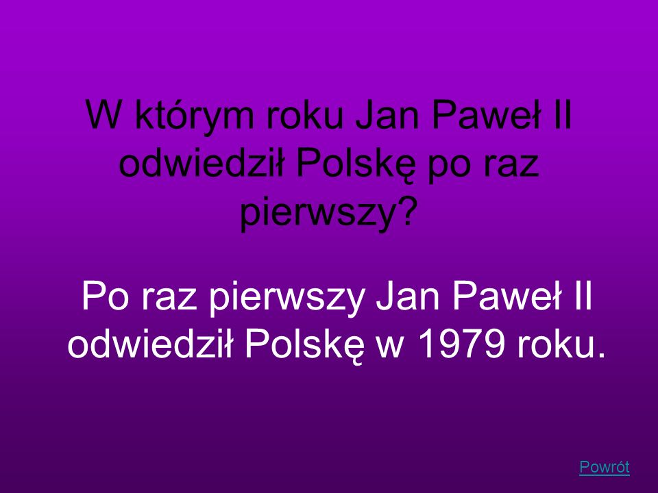 W którym roku Jan Paweł II odwiedził Polskę po raz pierwszy